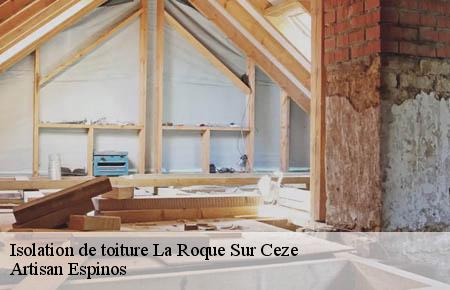 Isolation de toiture  la-roque-sur-ceze-30200 Artisan Espinos
