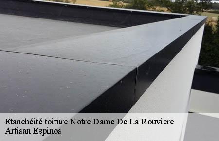 Etanchéité toiture  notre-dame-de-la-rouviere-30570 Artisan Espinos
